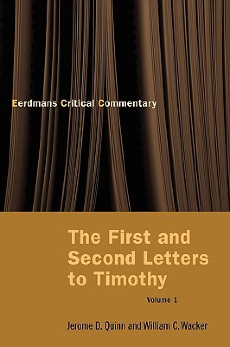 The First and Second Letters to Timothy, Volume 1