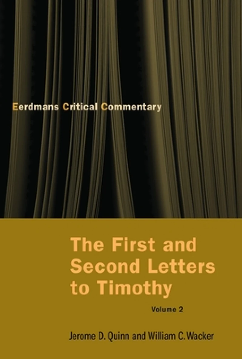 The First and Second Letters to Timothy, Volume 2