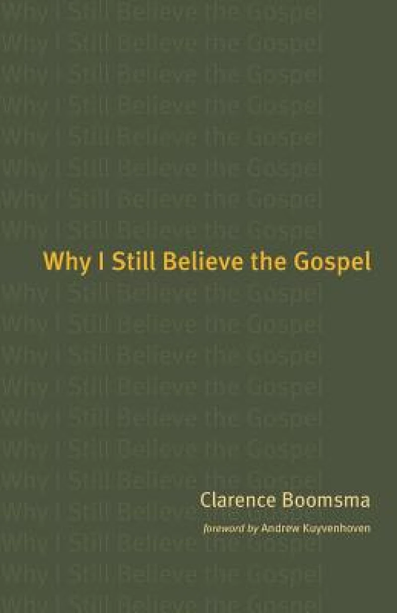 Why I Still Believe the Gospel