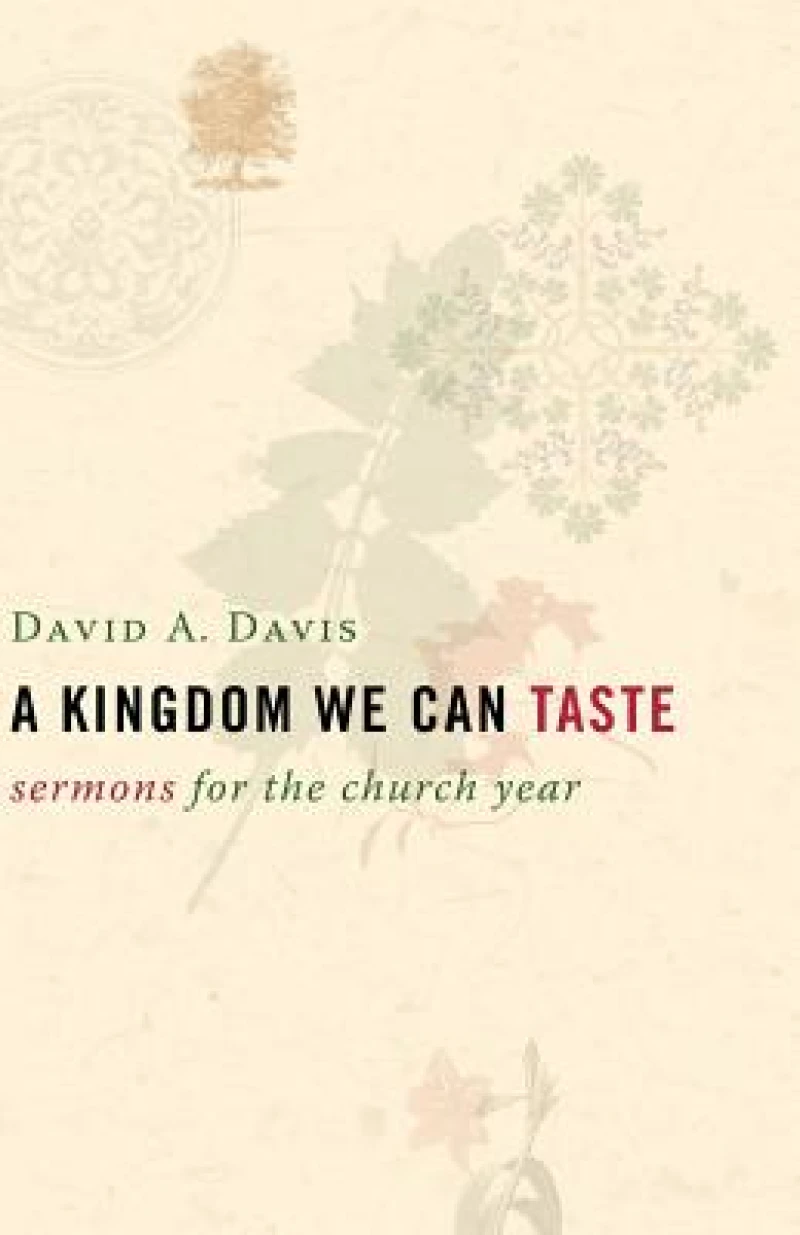 A Kingdom We Can Taste