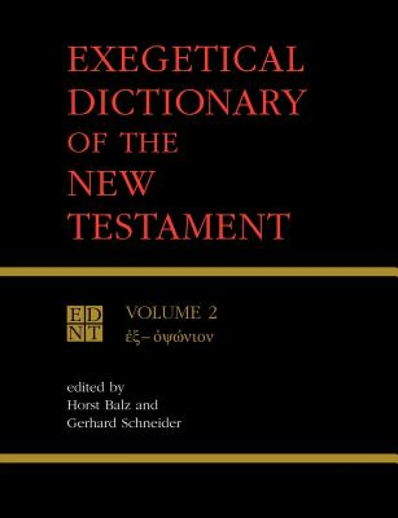 Exegetical Dictionary of the New Testament, Vol. 2