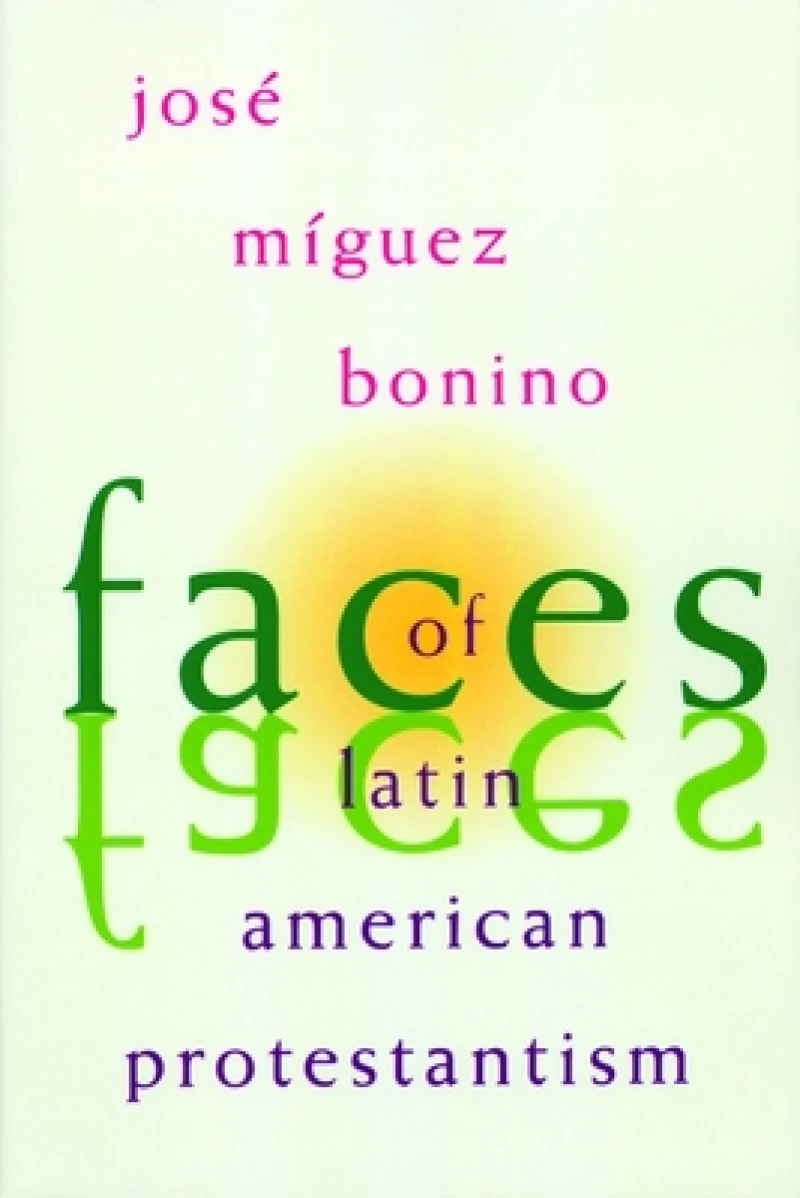 Faces of Latin American Protestantism