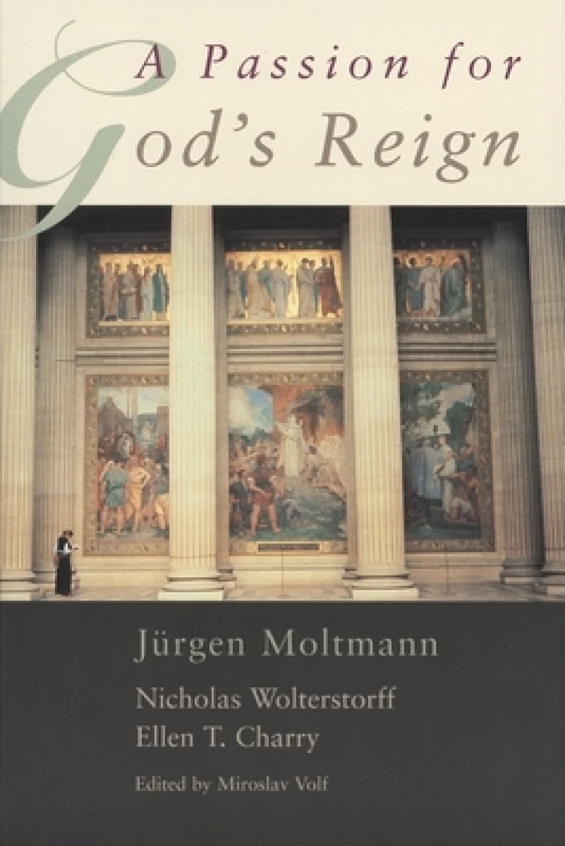 A Passion for God''s Reign
