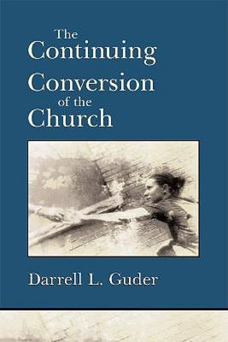 The Continuing Conversion of the Church