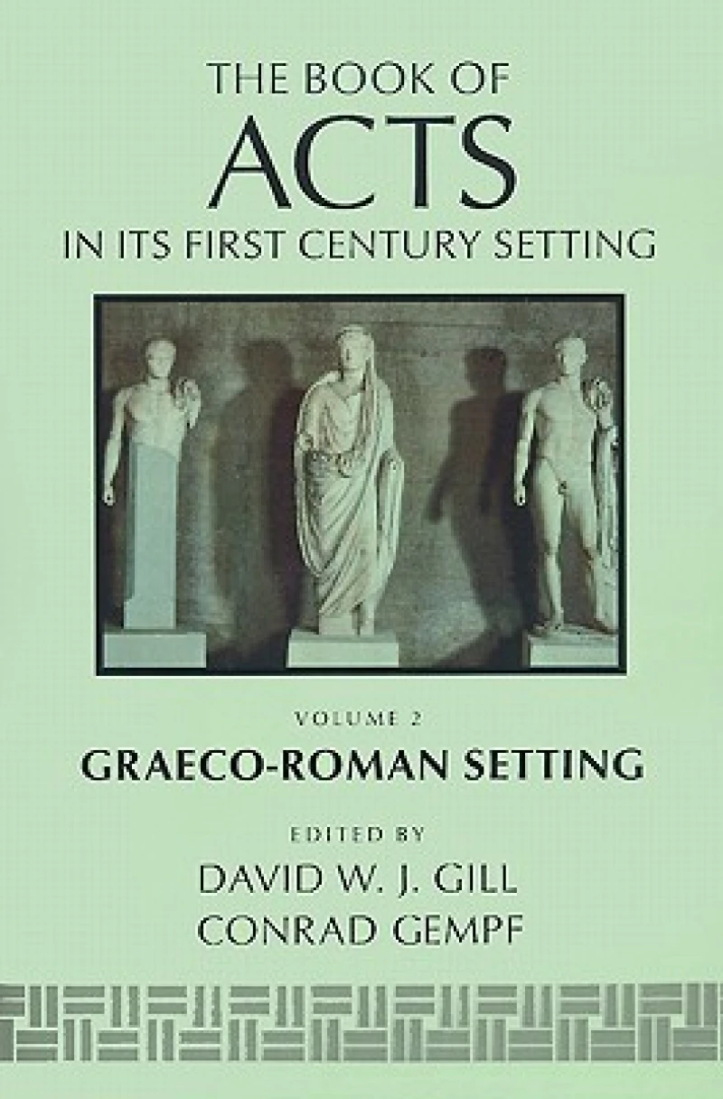 The Book of Acts in Its Graeco-Roman Setting