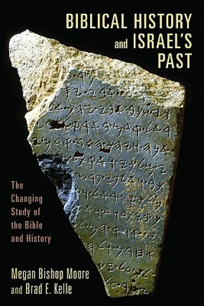 Biblical History and Israel''s Past