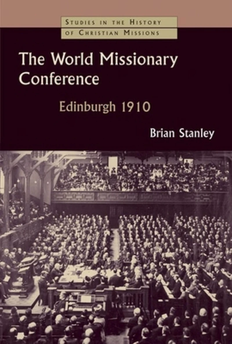 The World Missionary Conference, Edinburgh 1910