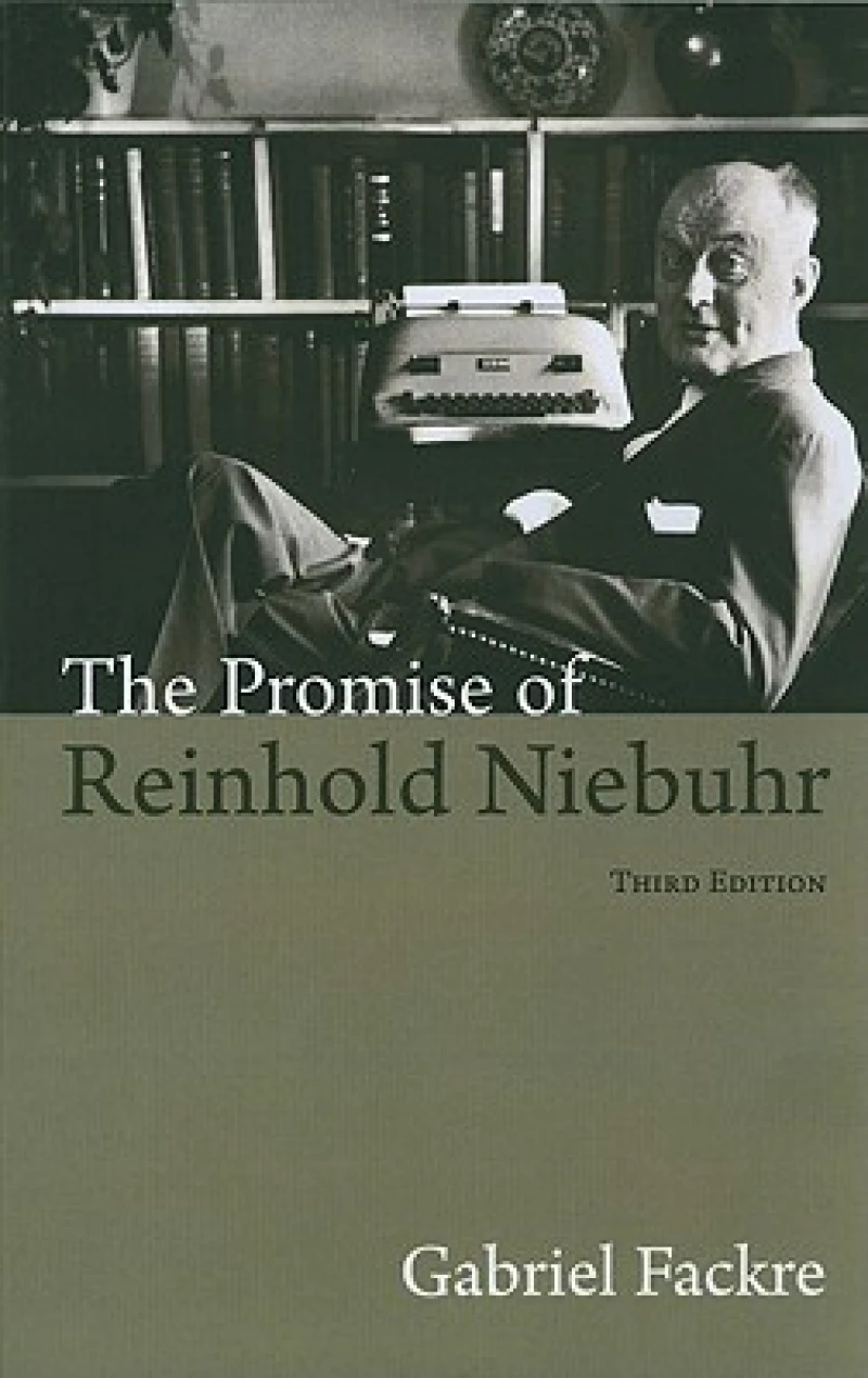 The Promise of Reinhold Niebuhr, Third Edition