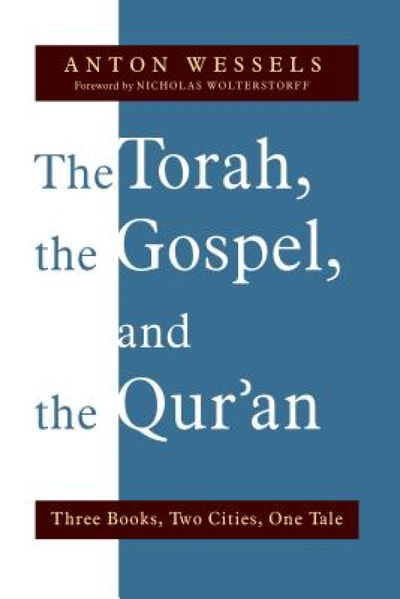 The Torah, the Gospel, and the Qur''an