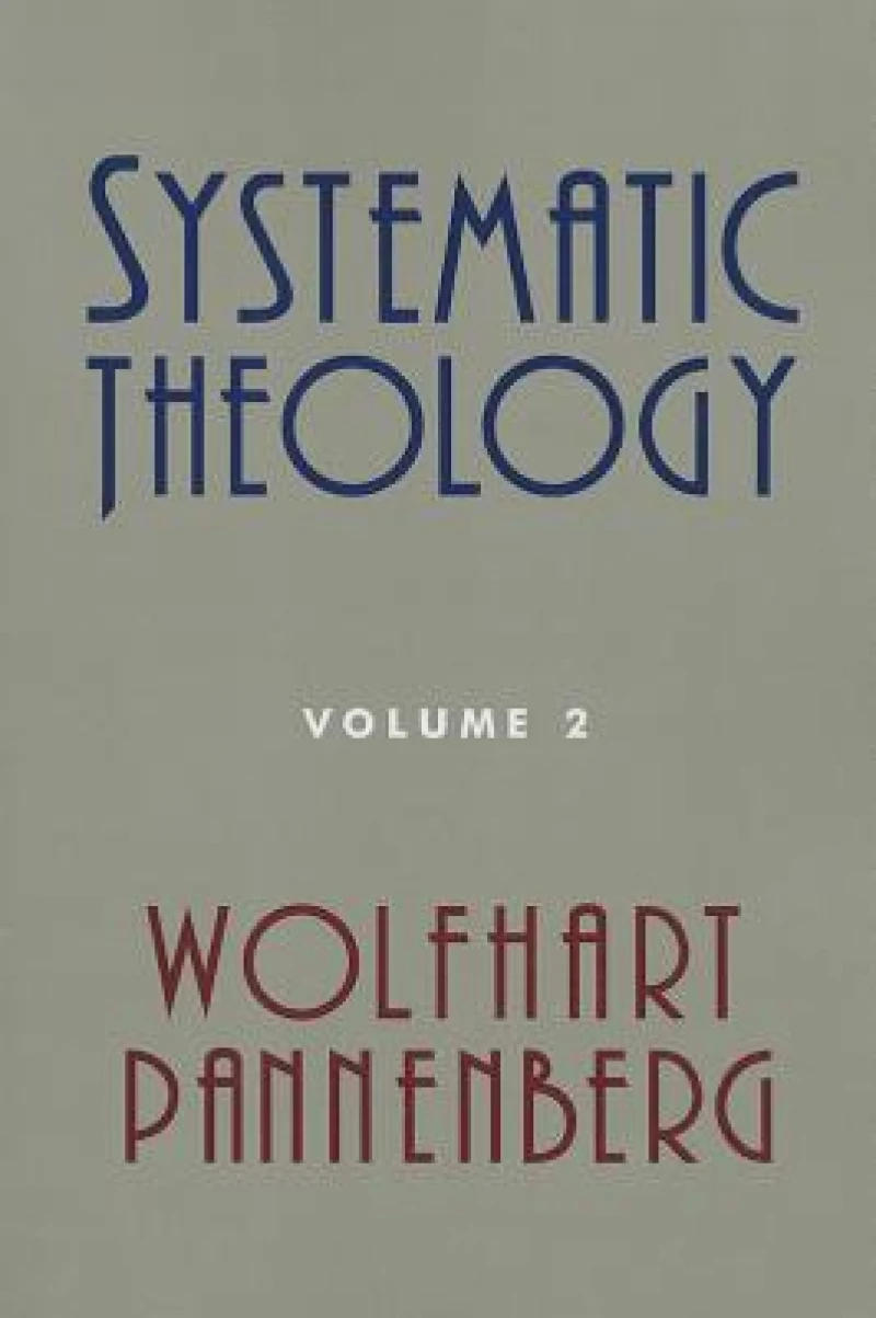 Systematic Theology, Volume 2
