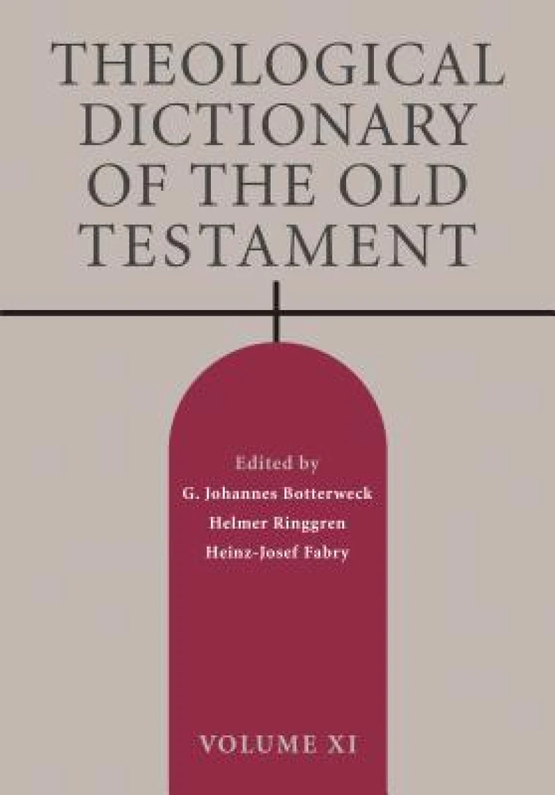 Theological Dictionary of the Old Testament, Volume XI