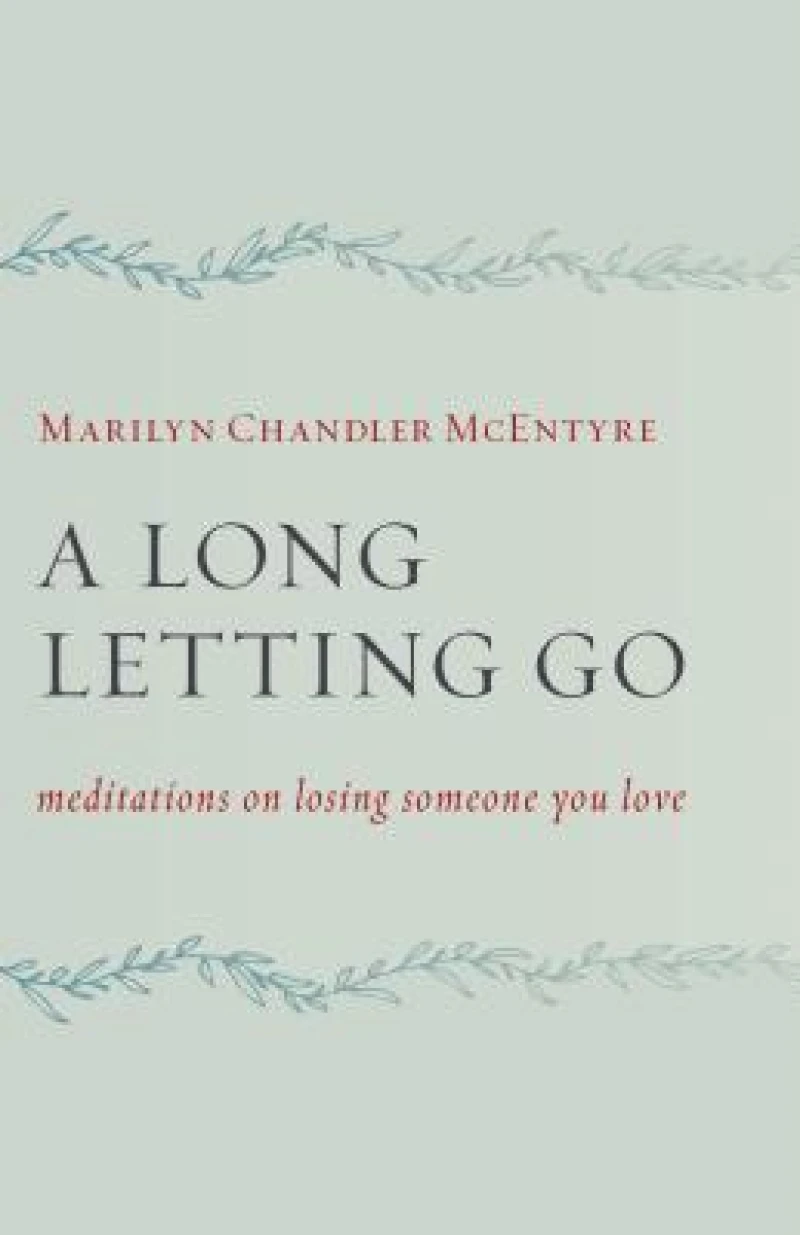 A Long Letting Go