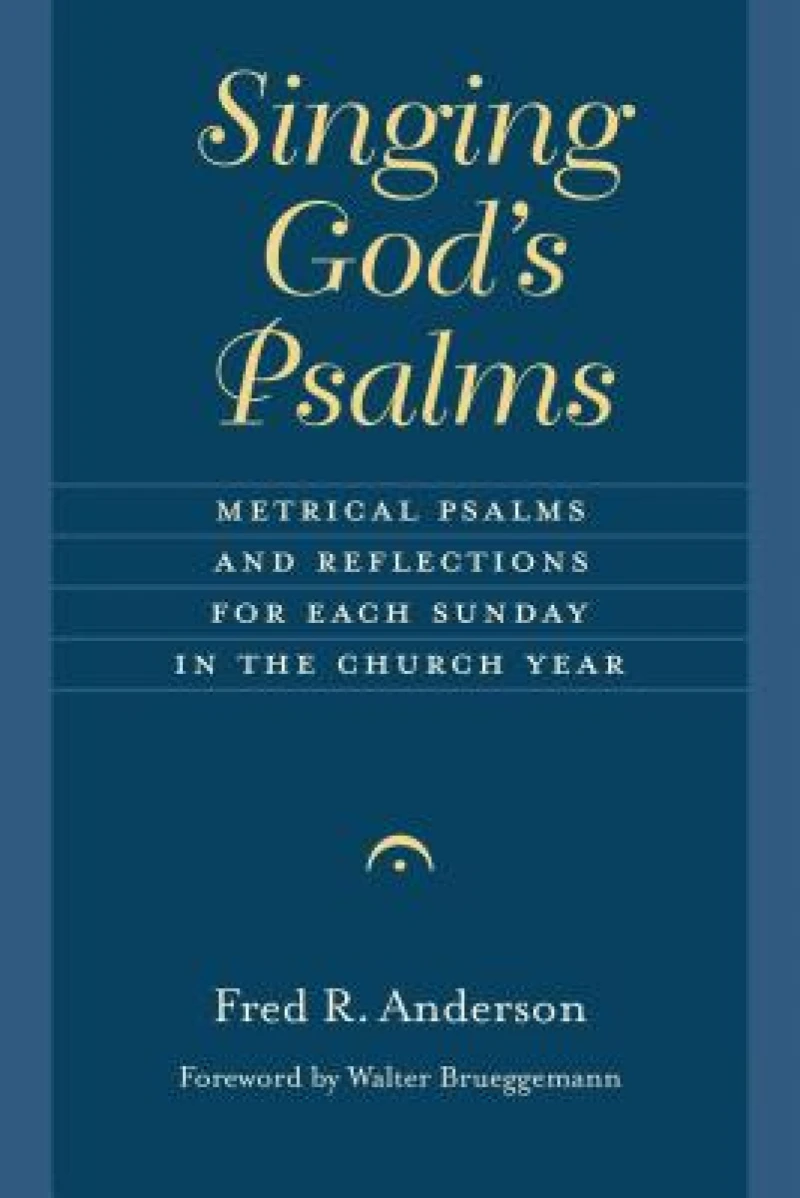 Singing God''s Psalms