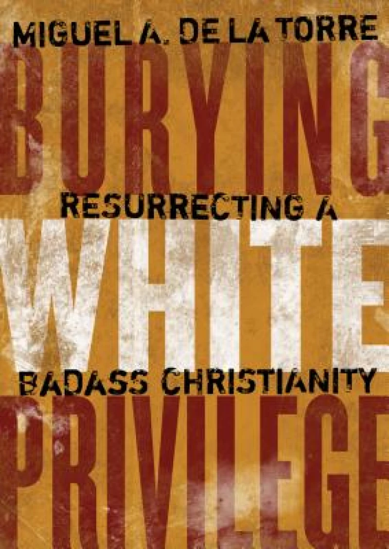 Burying White Privilege