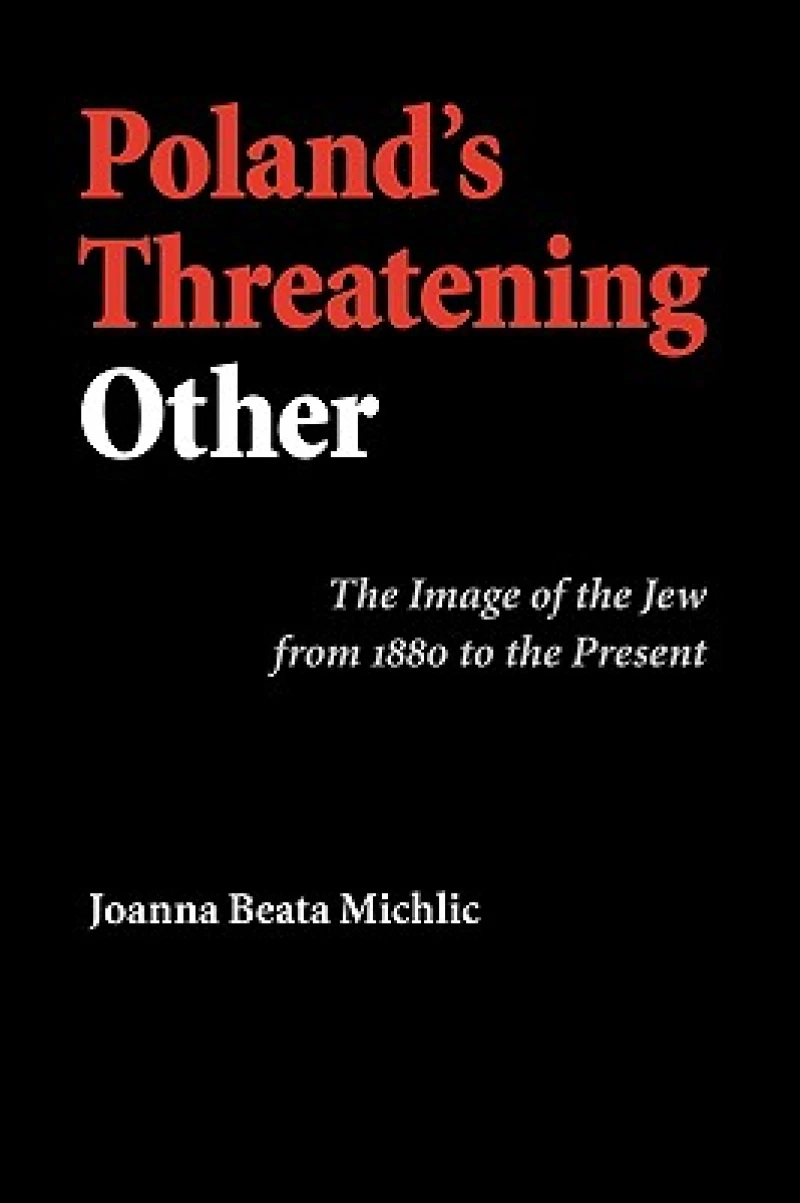 Poland''s Threatening Other