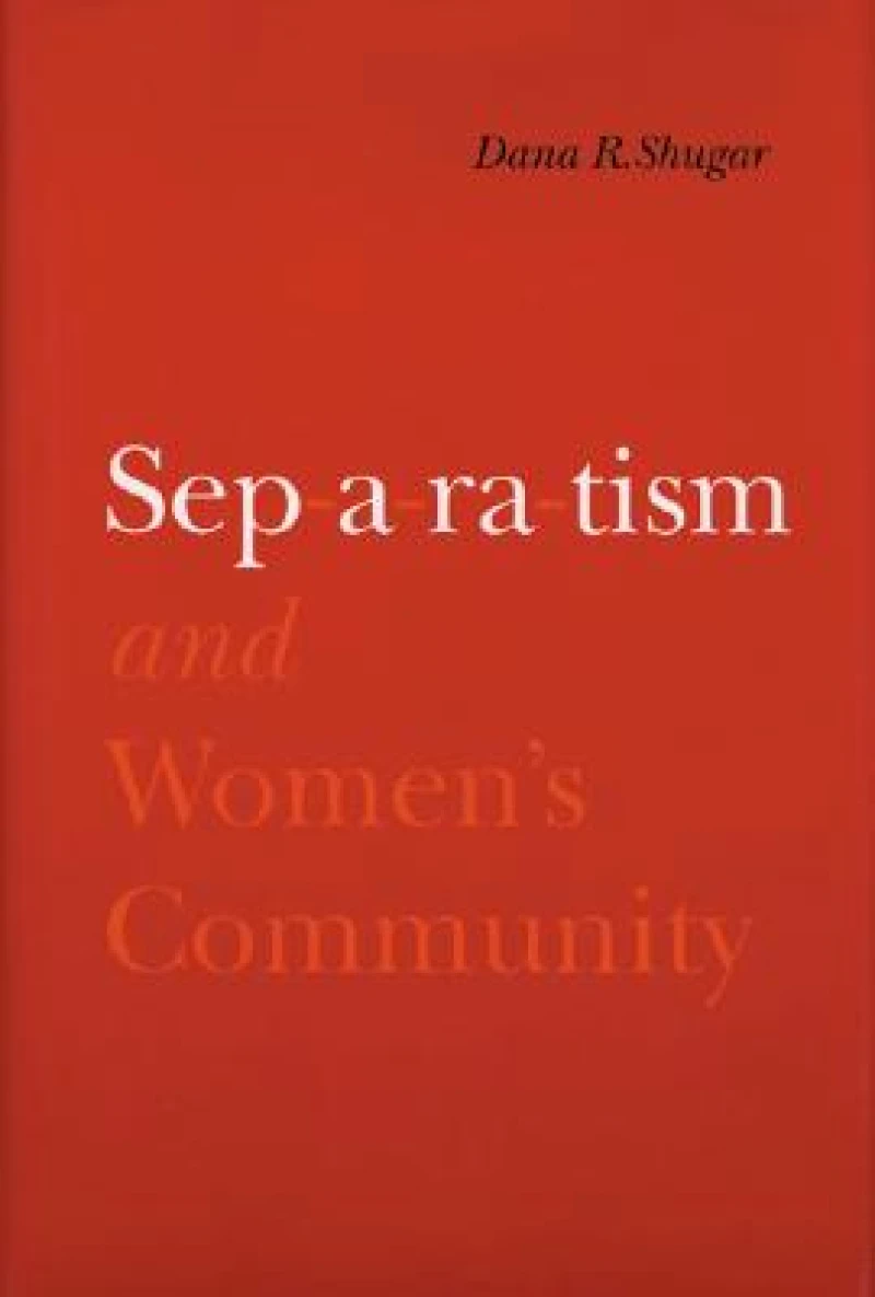 Separatism and Women''s Community