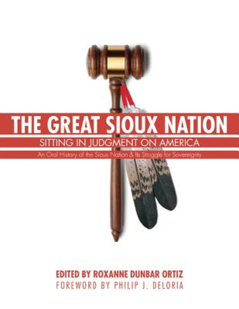 The Great Sioux Nation – Sitting in Judgment on America