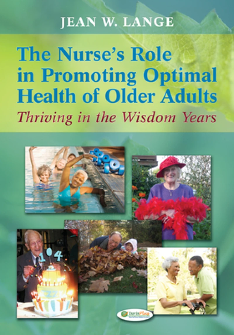 The Nurse''s Role in Promoting Optimal Health of Older Adults