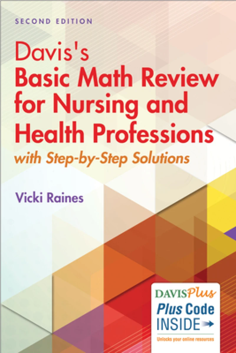 Davis''s Basic Math Review for Nursing and Health Professions