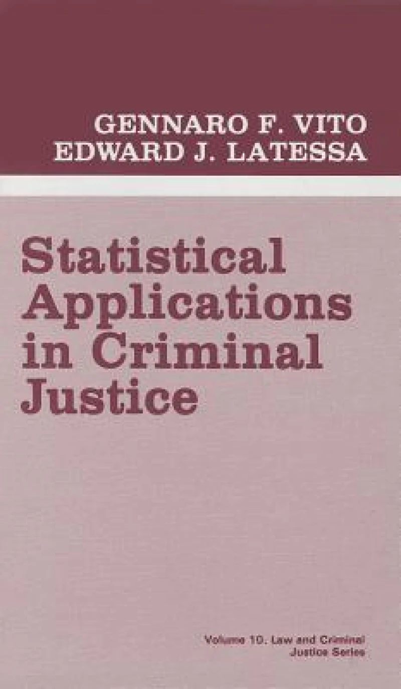 Statistical Applications in Criminal Justice