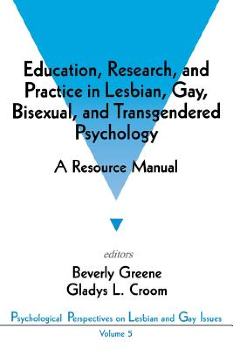 Education, Research, and Practice in Lesbian, Gay, Bisexual, and Transgendered Psychology