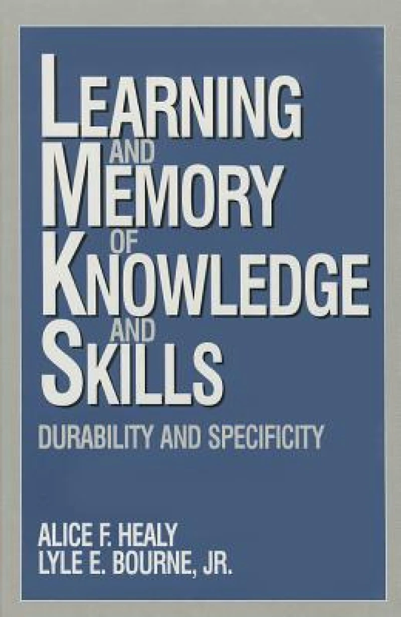 Learning and Memory of Knowledge and Skills