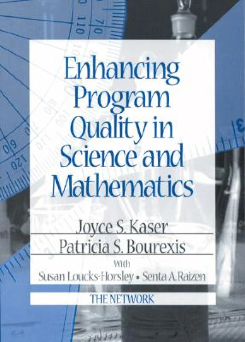 Enhancing Program Quality in Science and Mathematics