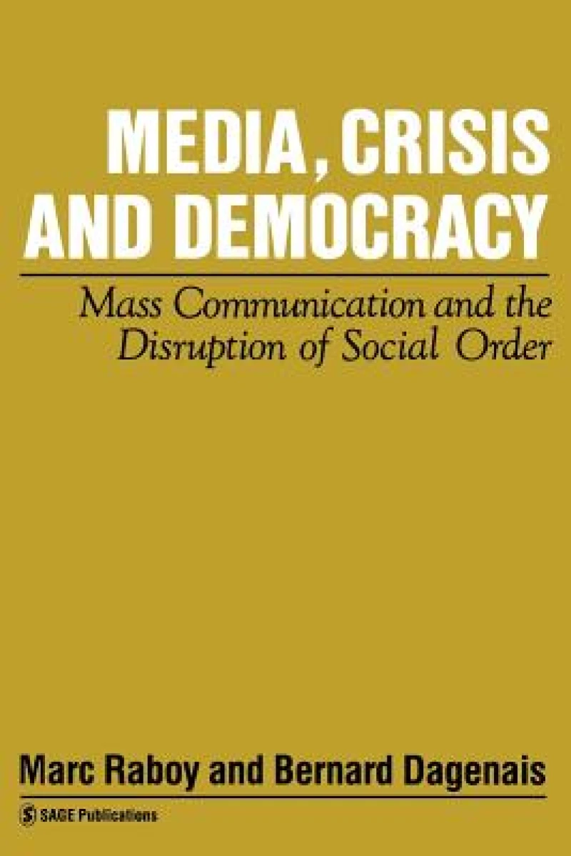 Media, Crisis and Democracy