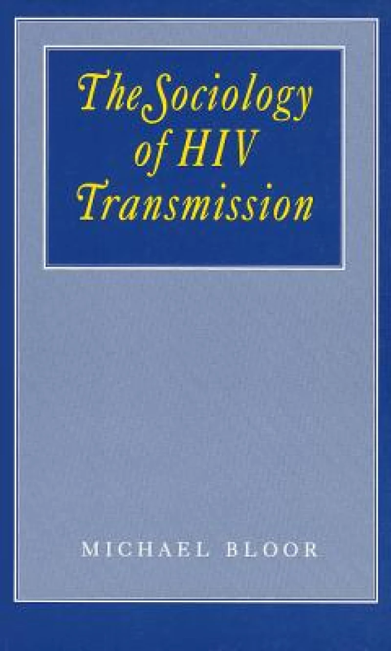 The Sociology of HIV Transmission