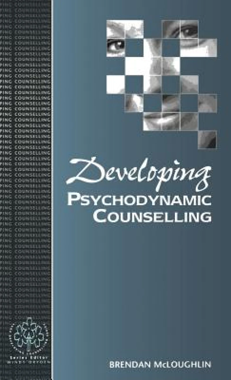 Developing Psychodynamic Counselling