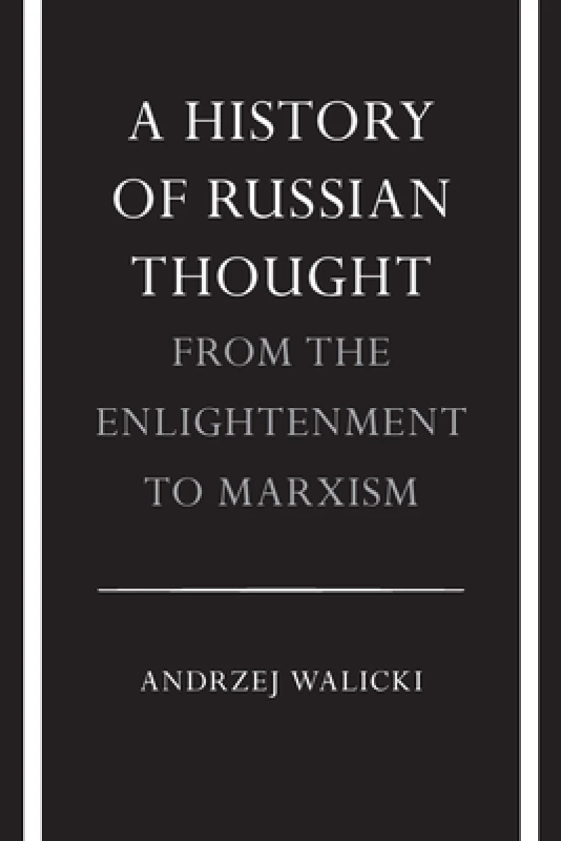 A History of Russian Thought from the Enlightenment to Marxism