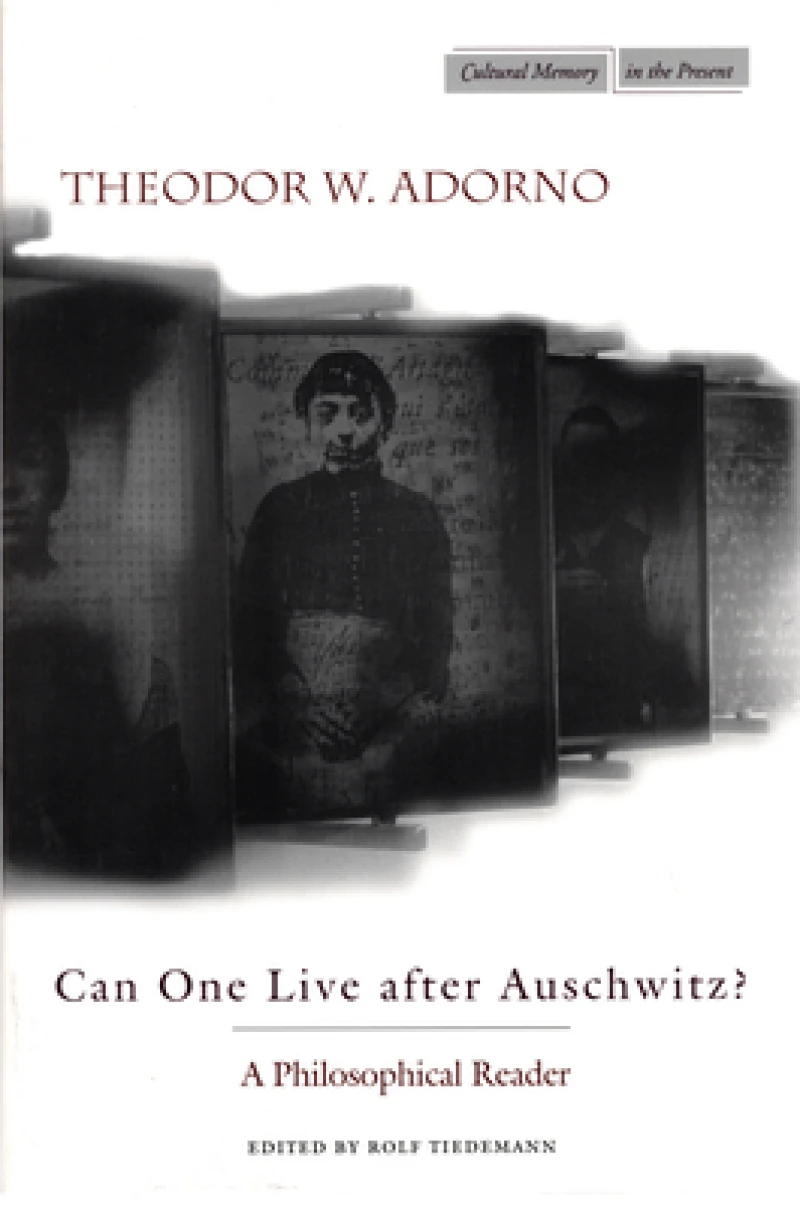 Can One Live After Auschwitz?