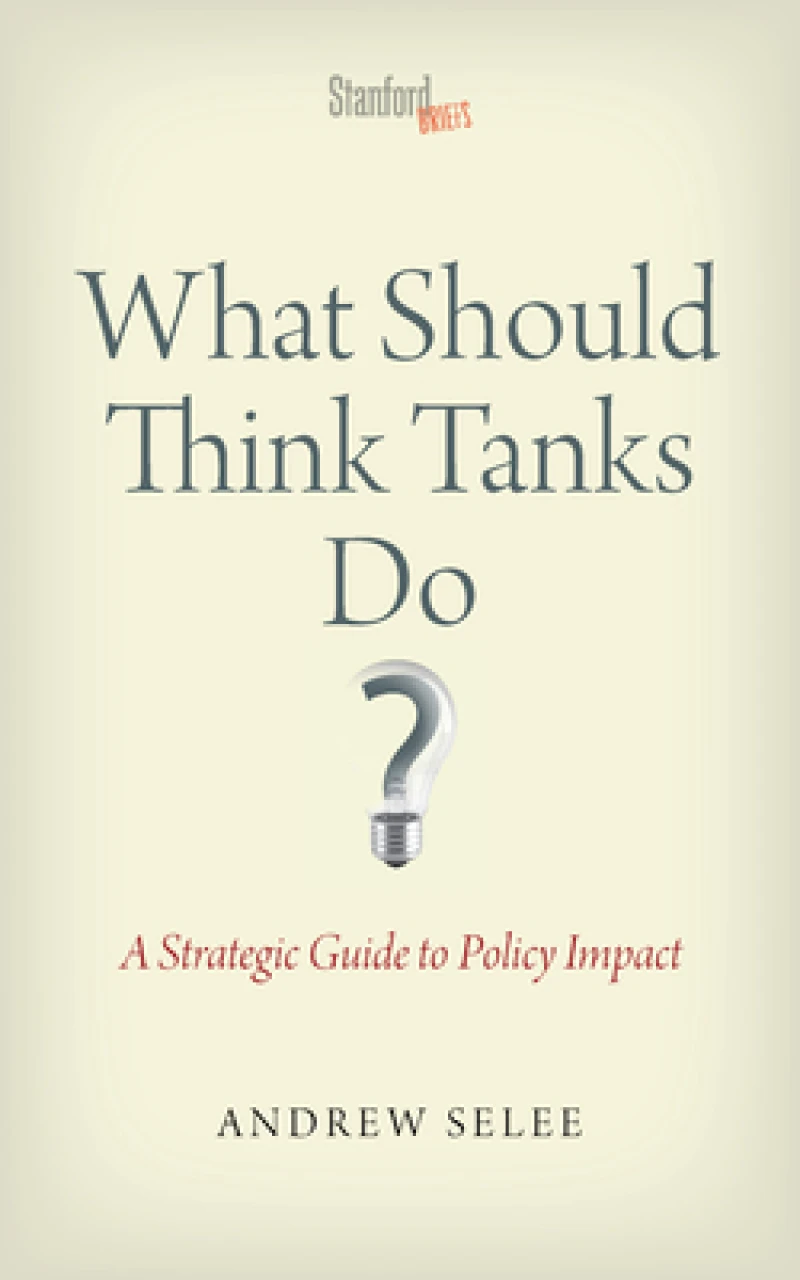 What Should Think Tanks Do?