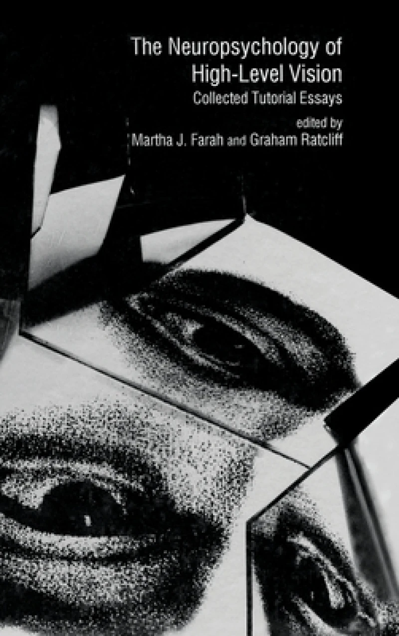 The Neuropsychology of High-level Vision