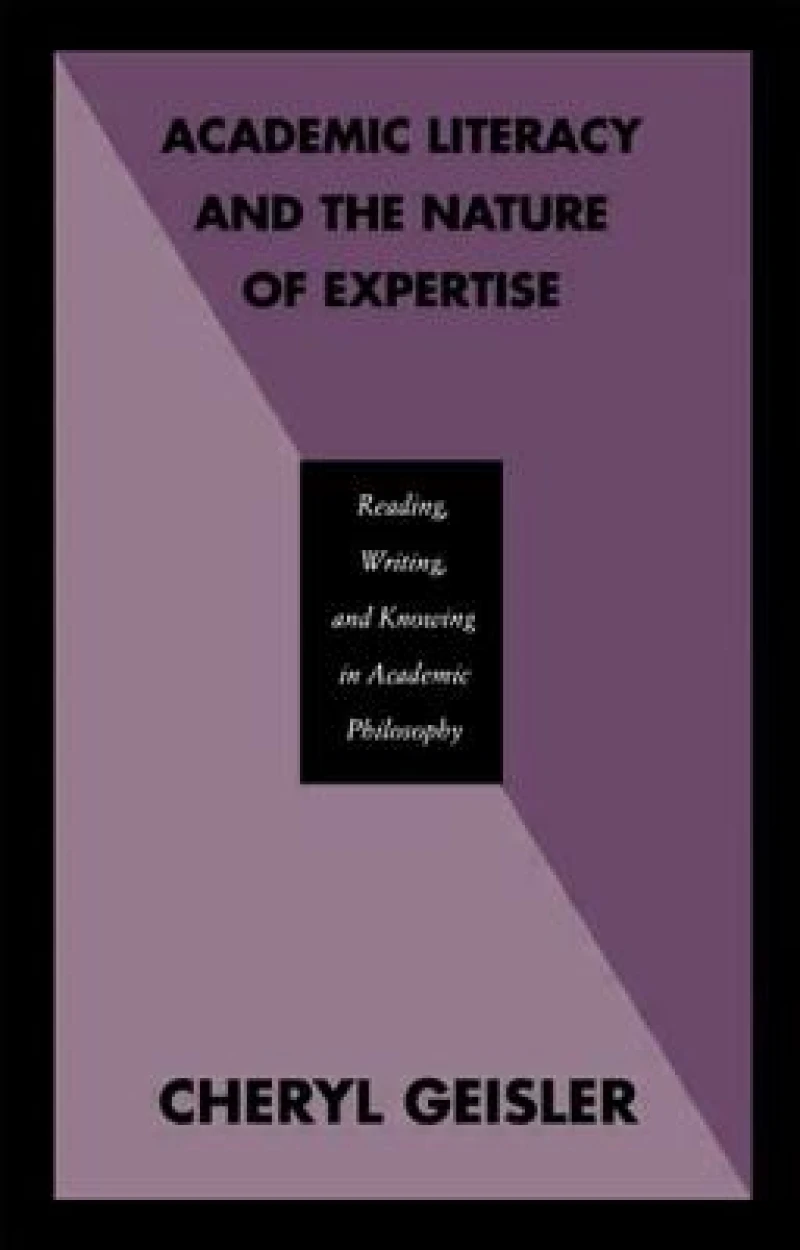 Academic Literacy and the Nature of Expertise