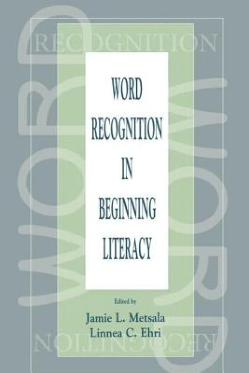 Word Recognition in Beginning Literacy