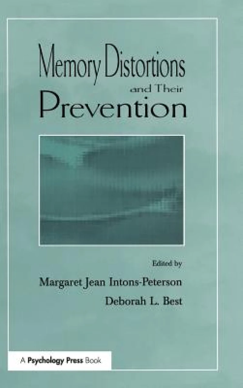 Memory Distortions and Their Prevention