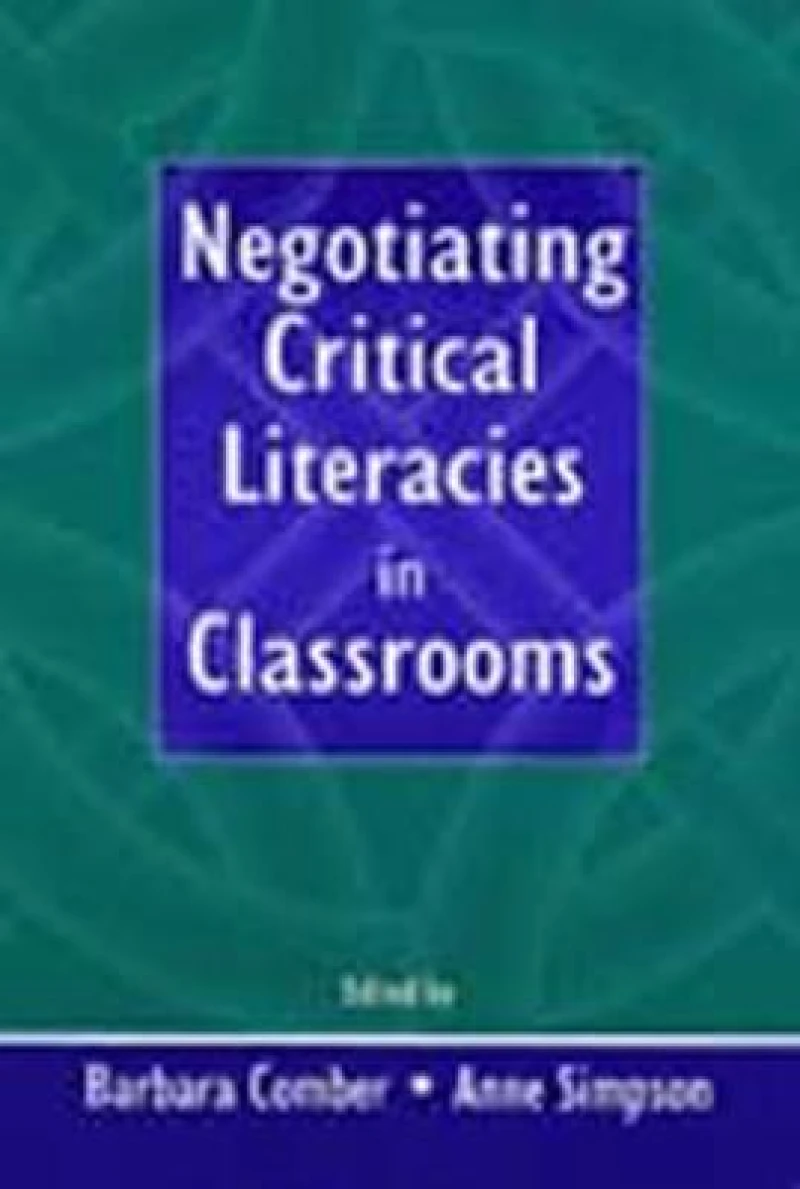 Negotiating Critical Literacies in Classrooms