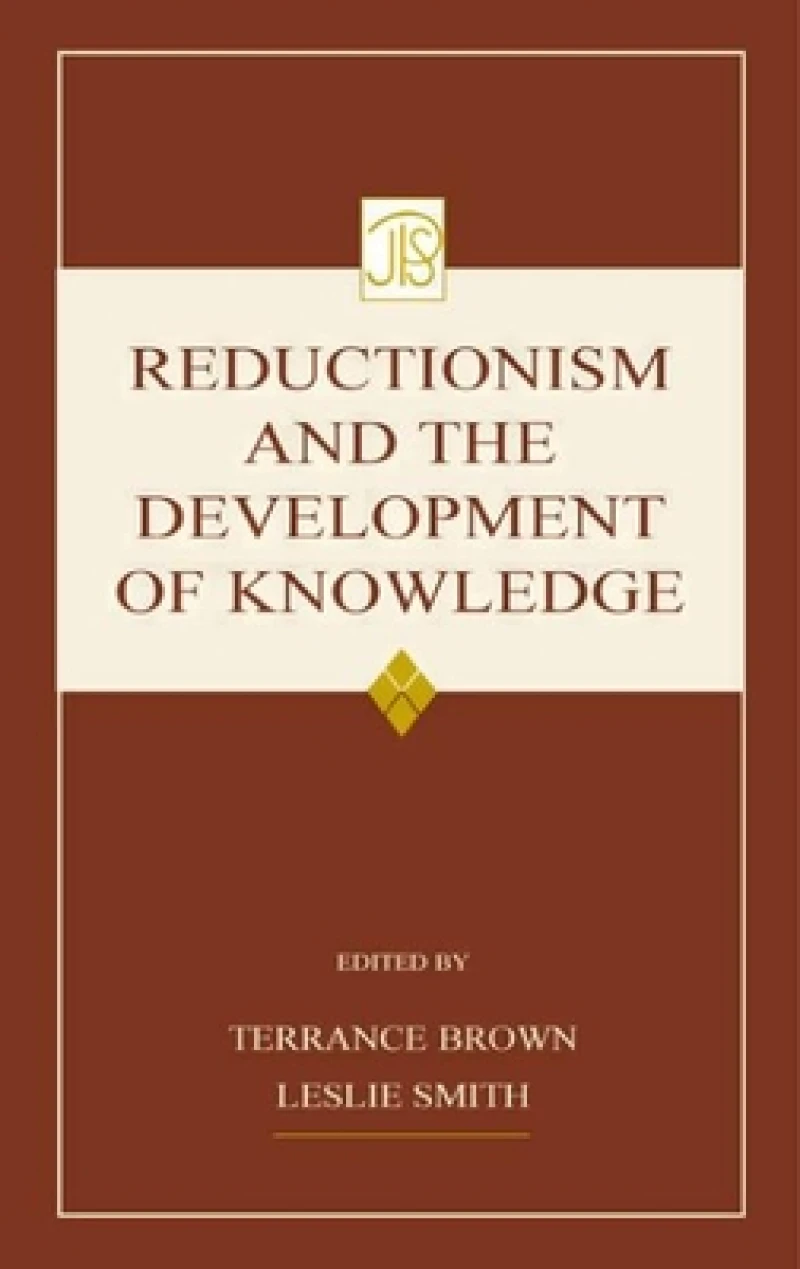 Reductionism and the Development of Knowledge