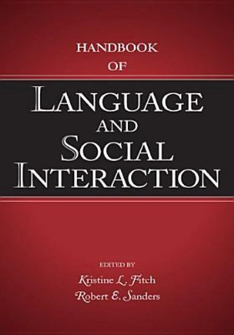 Handbook of Language and Social Interaction
