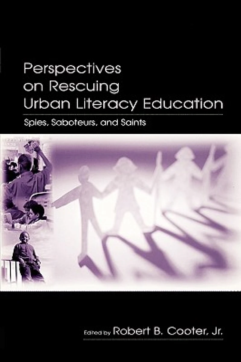 Perspectives on Rescuing Urban Literacy Education