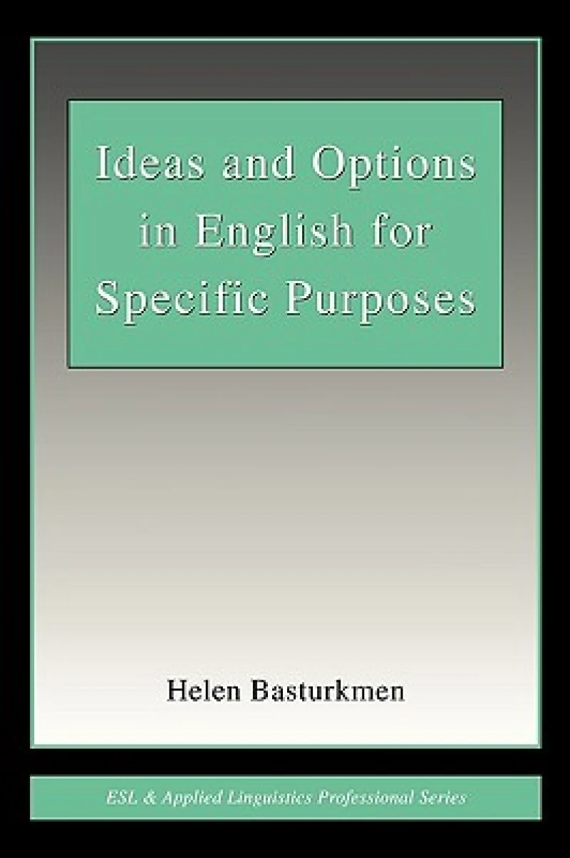 Ideas and Options in English for Specific Purposes