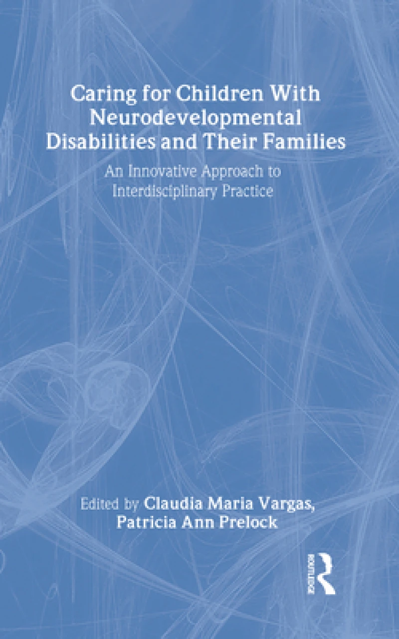 Caring for Children With Neurodevelopmental Disabilities and Their Families
