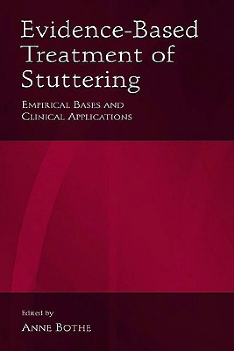 Evidence-Based Treatment of Stuttering