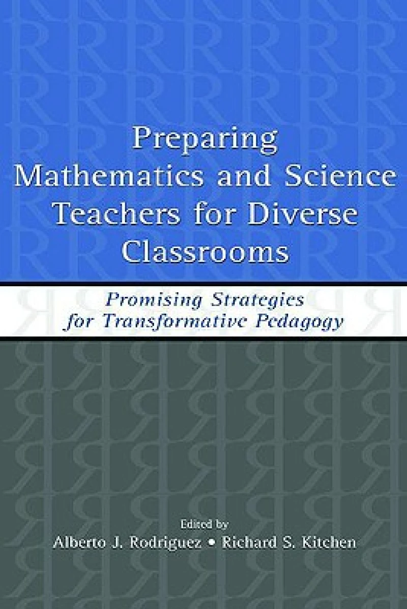 Preparing Mathematics and Science Teachers for Diverse Classrooms