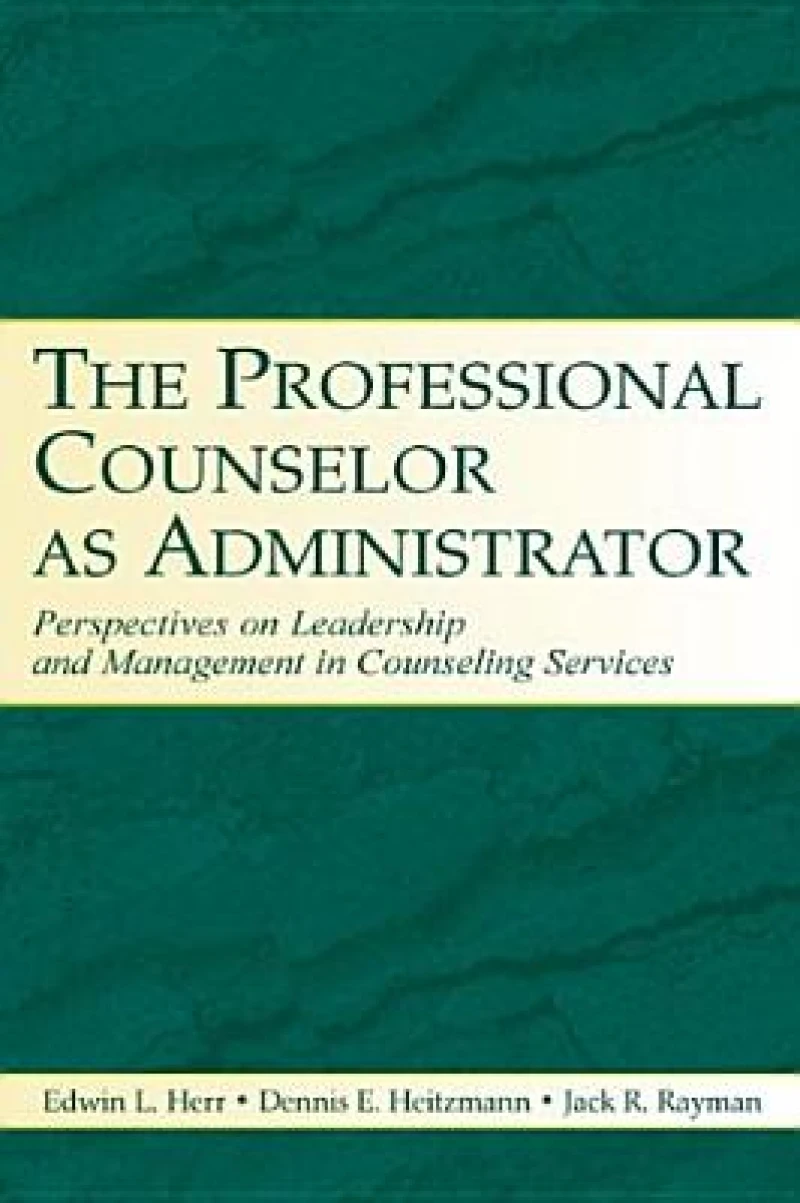 The Professional Counselor as Administrator