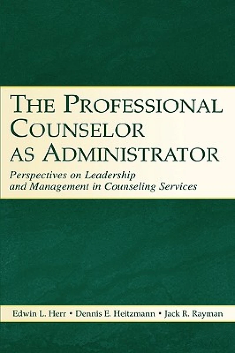The Professional Counselor as Administrator