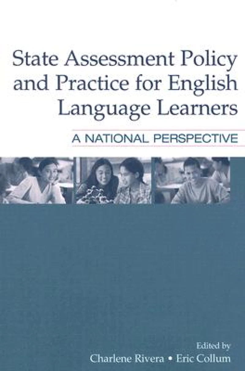 State Assessment Policy and Practice for English Language Learners