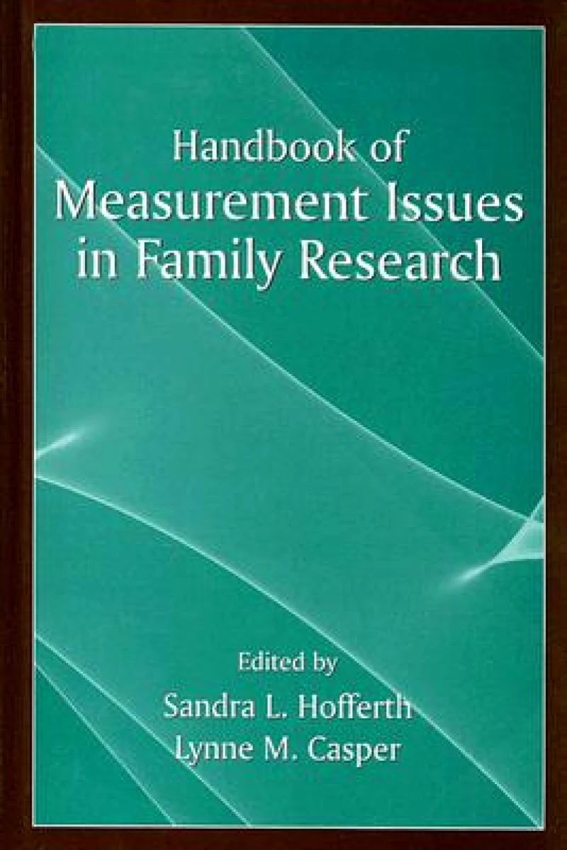 Handbook of Measurement Issues in Family Research
