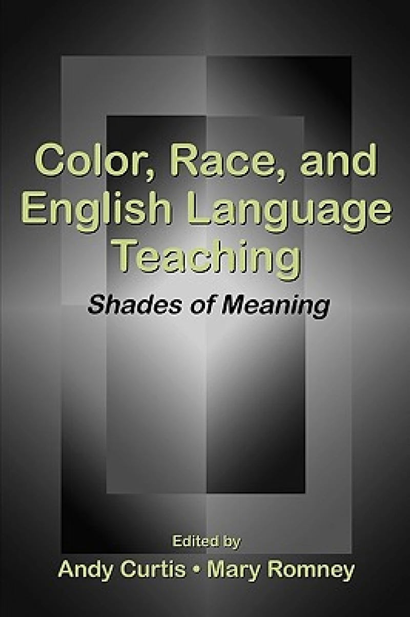 Color, Race, And English Language Teaching